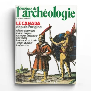 Dossiers d'Archéologie n° 27Le Canada