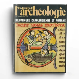 Dossiers d'Archéologie n° 14Enluminure romane et carolingienne