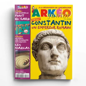 Arkéo junior n° 76Constantin, un empereur romain
