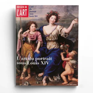 Dossier de l'art n° 37L'art du portrait sous Louis XIV