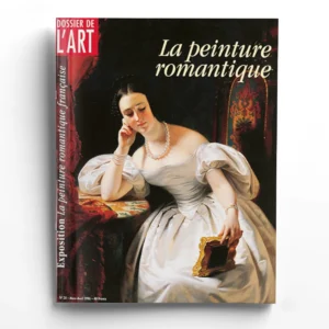 Dossier de l'art n° 28La peinture romantique