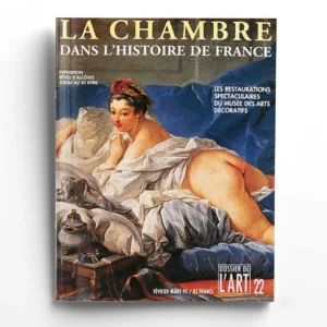 Dossier de l'art n° 22La chambre dans l'histoire de France