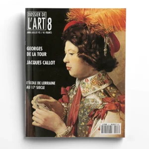 Dossier de l'art n° 8L'Ecole de Lorraine au XVIIe siècle