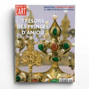 Dossier de l'art n° 77Trésors des princes d'Anjou