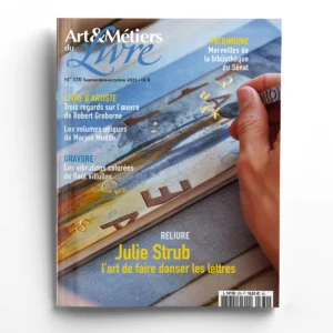 Art & Métiers du Livre n° 370<br>Julie Strub, l'art de faire danser les lettres