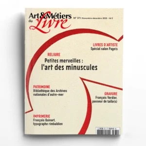Art & Métiers du Livre n° 371<br>Reliure - Petites merveilles : l'art des minuscules