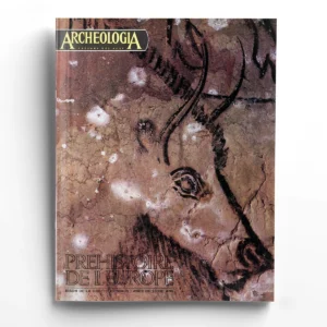 Archéologia n° 28Préhistoire de l'Europe