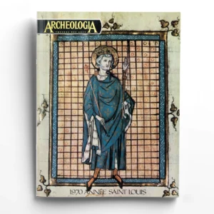 Archéologia n° 311970 année saint Louis