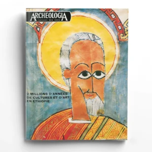 Archéologia n° 642millions d'années de culture et d'art en Éthiopie