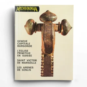 Archéologia n° 66Geneve capitale Burgonde