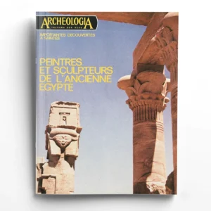 Archéologia n° 79Peintures et sculpteurs de l'ancienne Égypte