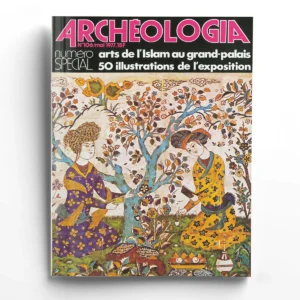Archéologia n° 106Arts de l'Islam au grand palais