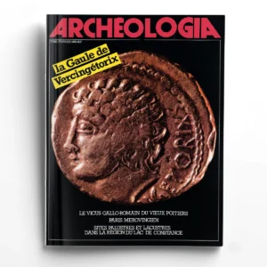 Archéologia n° 163La Gaule de Vercingétorix