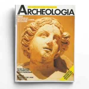 Archéologia n° 197Les fouilles de la cours carrée du Louvre