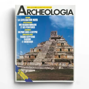 Archéologia n° 215La civilisation Maya