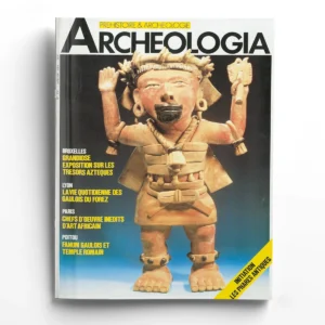 Archéologia n° 231La vie quotidienne des Gaullois du forez