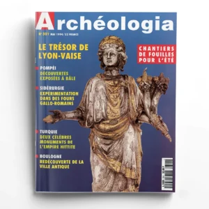 Archéologia n° 301Le trésor de Lyon-Vaise