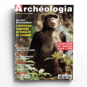 Archéologia n° 302L'évolution comparée du singe et de l'homme