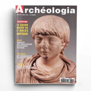 Archéologia n° 311Le grand musée de l'Arles antique