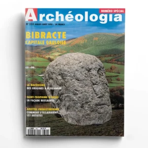 Archéologia n° 314Bibracte : capitale Gauloise