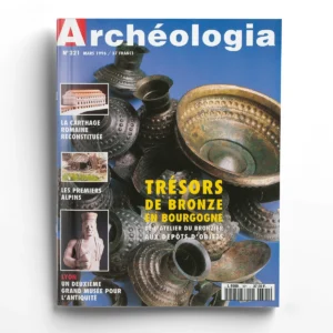 Archéologia n° 321Trésors de bronze en Bourgogne