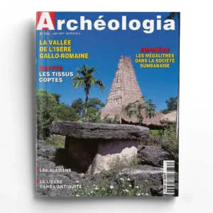 Archéologia n° 335La vallée de l'Isère gallo-romaine