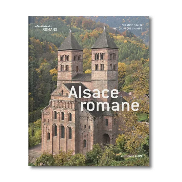 Alsace romane - Editions Faton