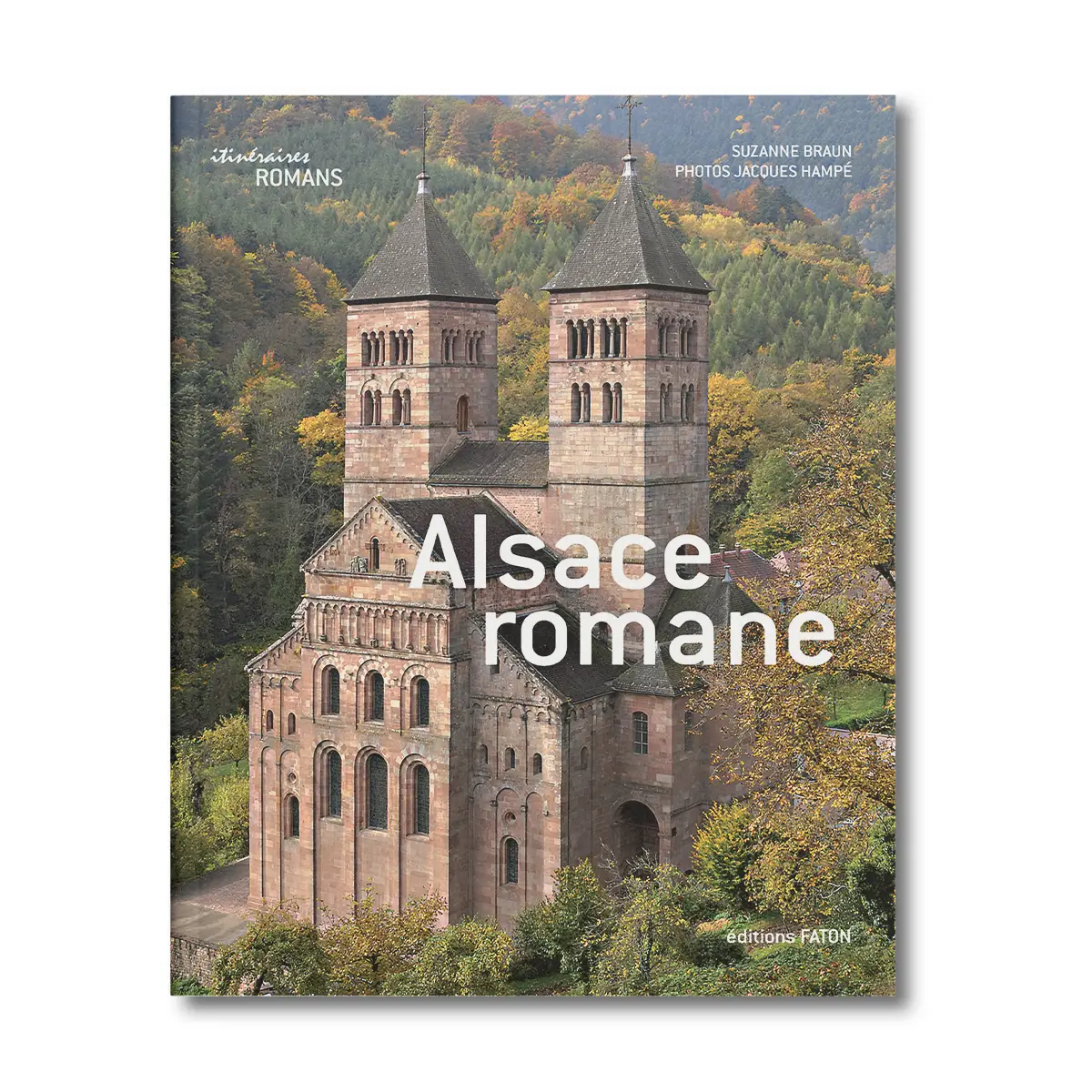Alsace romane - Editions Faton