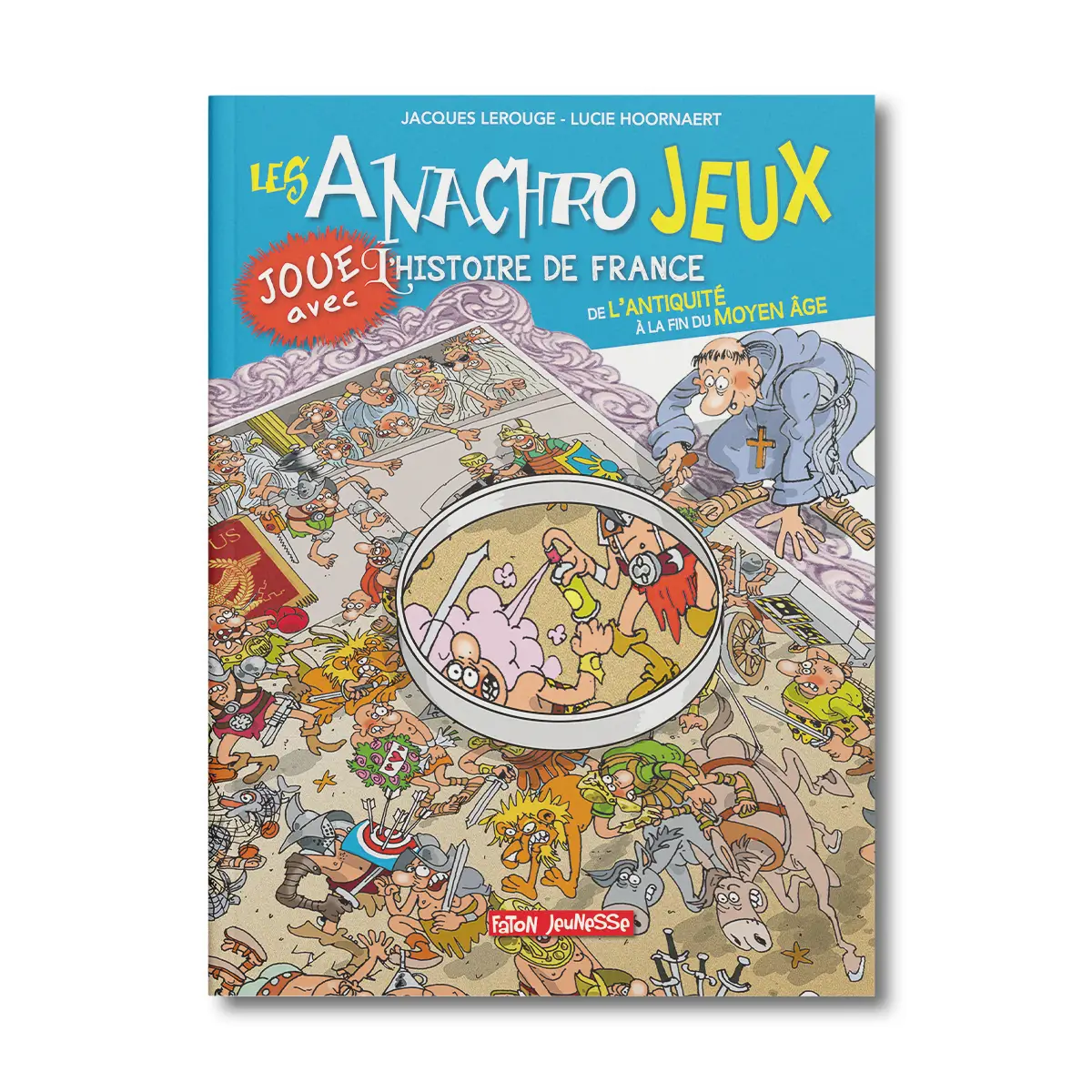 Anachro Jeux T4, De l'antiquité à la fin du Moyen-Âge - Éditions Faton