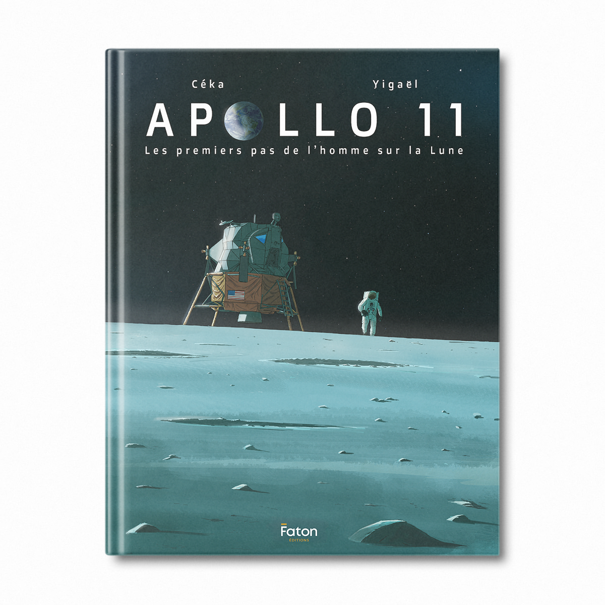 BD Apollo 11, les premiers pas de l'homme sur la Lune - Editions Faton