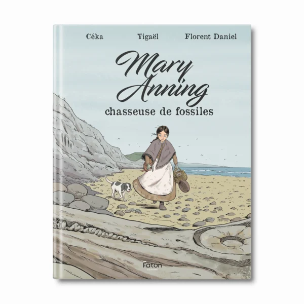 BD Marie Anning, chasseuse de fossiles - Editions Faton