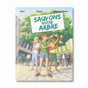 BD Sauvons notre arbre - Editions Faton