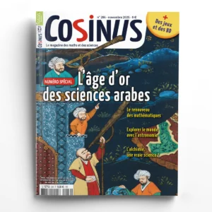 Cosinus n° 286<br>L'âge d'or des sciences arabes