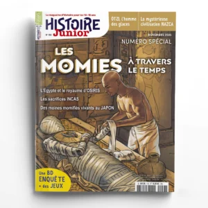 Histoire Junior n° 156<br>Les momies à travers le temps
