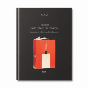 Histoire de la reliure de création, la collection de la B.S-G - Editions Faton