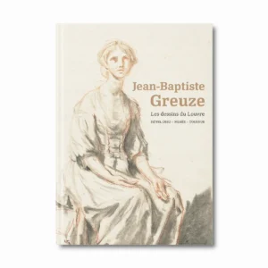 Jean-Baptiste Greuze, les dessins du Louvre- Editions Faton