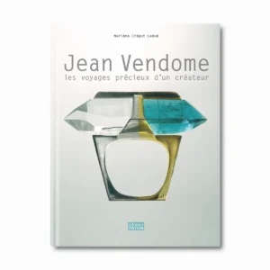 Jean Vendome, les voyages précieux d'un créateur - Editions Faton