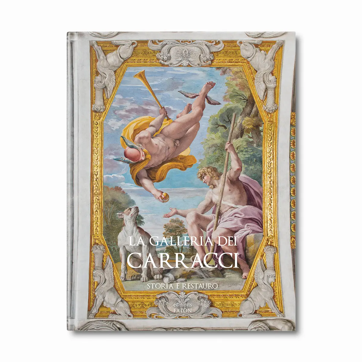 La Galleria dei Carracci - Storia e Restauro - Editions Faton