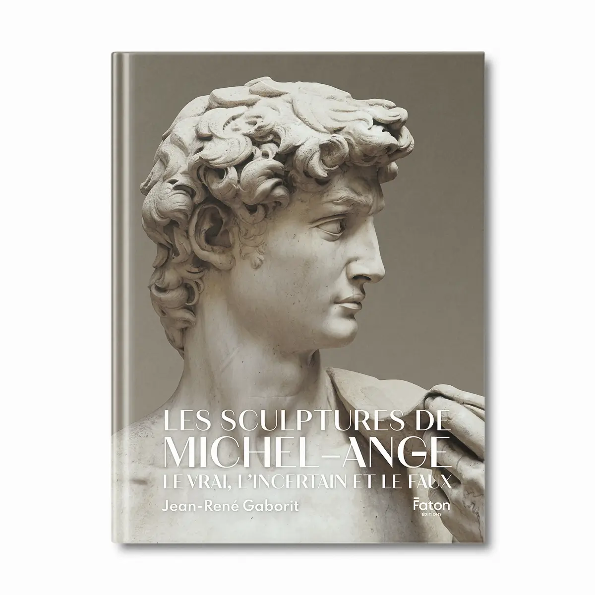 Les sculptures de Michel-Ange - Editions Faton