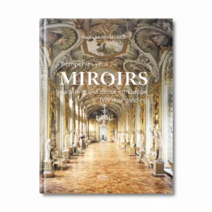Miroirs dans le grand décor en Europe - Editions Faton