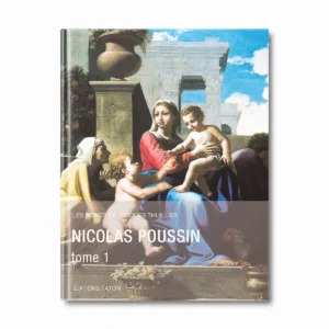 Nicolas Poussin - Tome 1 - Editions Faton