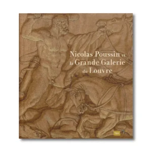 Nicolas Poussin et la Grande Galerie du Louvre - Editions Faton