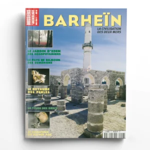 Dossiers d'Archéologie hors-série n° 7Barheïn, la civilisation des deux mers