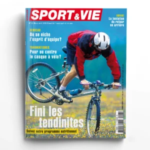 Sport et Vie n° 113Fini les tendinites