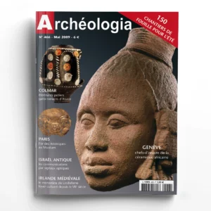 Archéologia n° 466Colmar, étonnants potiers gallo-romains d'Alsace