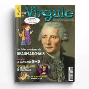 Virgule n° 62Les folles aventures de Beaumarchais