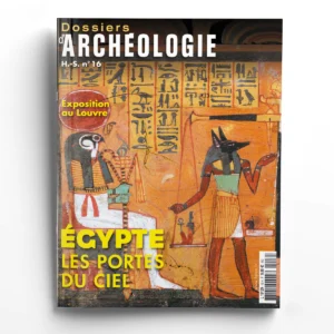 Dossiers d'Archéologie hors-série n° 16Egypte, les portes du ciel.