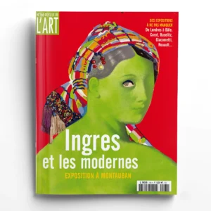 Dossier de l'Art n° 165INGRES ET LES MODERNES
