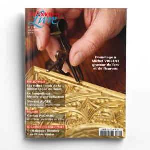 Art et Métiers du Livre n° 274Hommage à Michel Vincent, graveur de fers et de fleurons