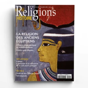 Religions & Histoire n° 29La religion des anciens Égytpiens